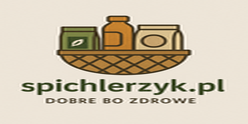 Spichlerzyk.pl - dobre bo zdrowe - strona główna
